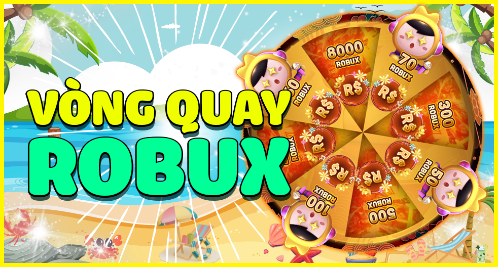 VÒNG QUAY ROBUX